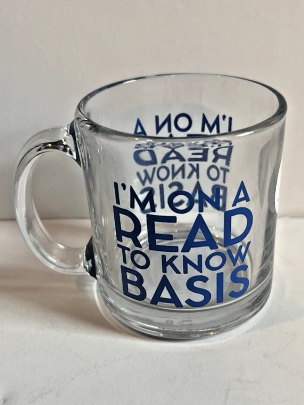 NEW Think Ink - I'm On A Read To Know Basis Glass Mug